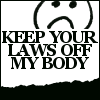 keepyourlawsoffmybody 