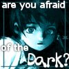 areyouafraidofthedark 