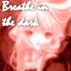 breatheinthedark 