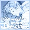 dontwakemefromthedream 