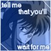 tellmethatyoullwaitforme 