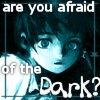 areyouafraidofthedark 