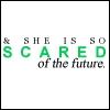 ththsoscaredfuture 